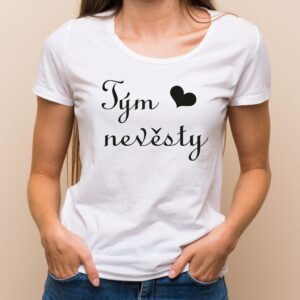Dámské tričko Tým nevěsty Bílé tričko s černým potiskem S - trička na rozlučku se svobodou